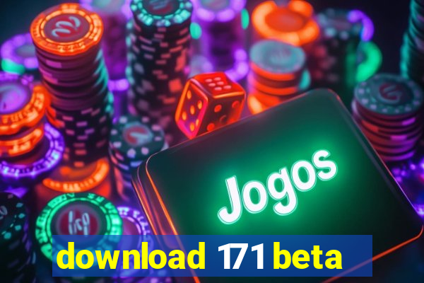 download 171 beta